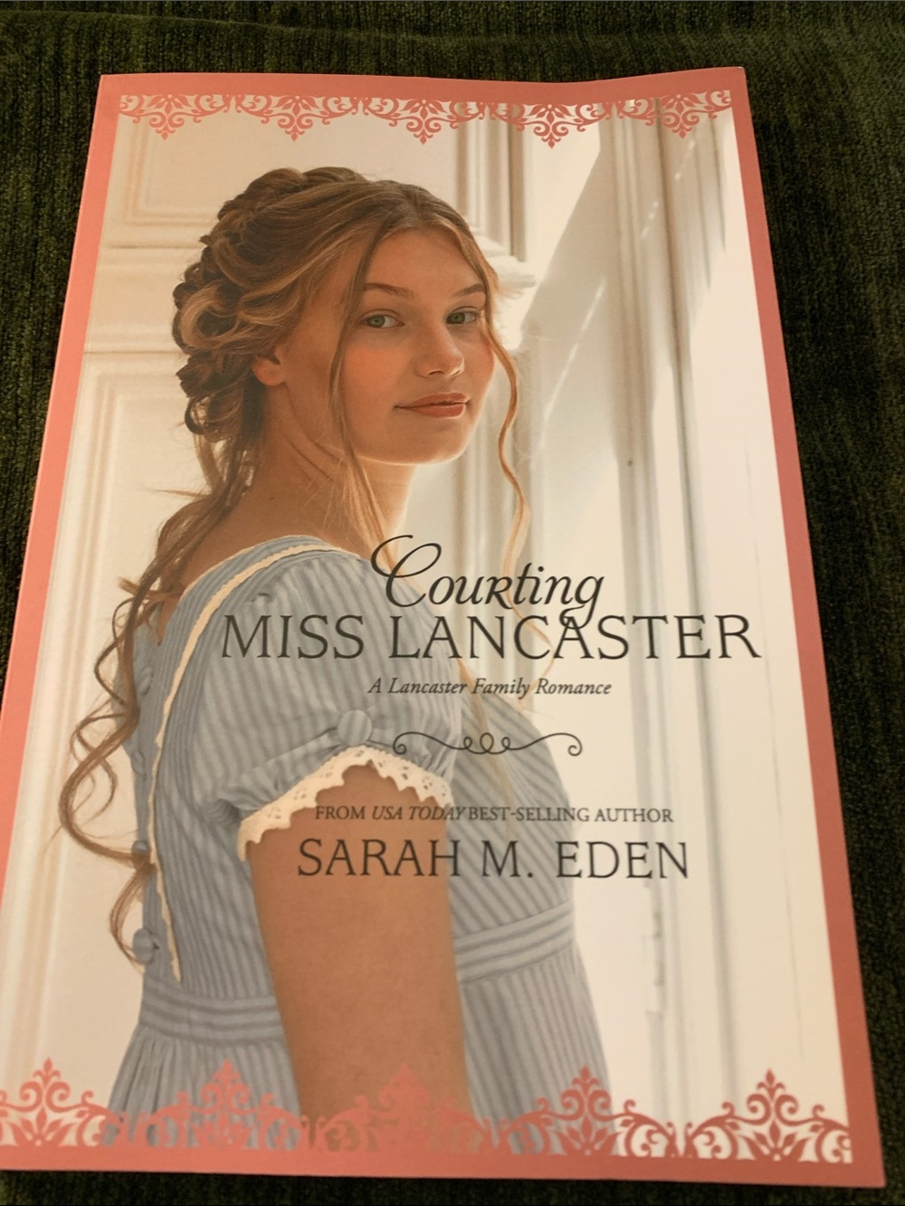 Courting Miss Lancaster by Sarah M. Eden - Romantic Novel with Pink Accents